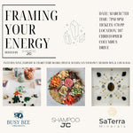 Framing Your Energy: An Evening of Self Care & Intention