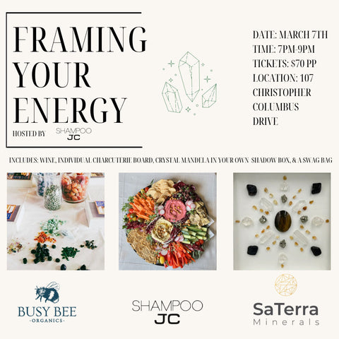 Framing Your Energy: An Evening of Self Care & Intention